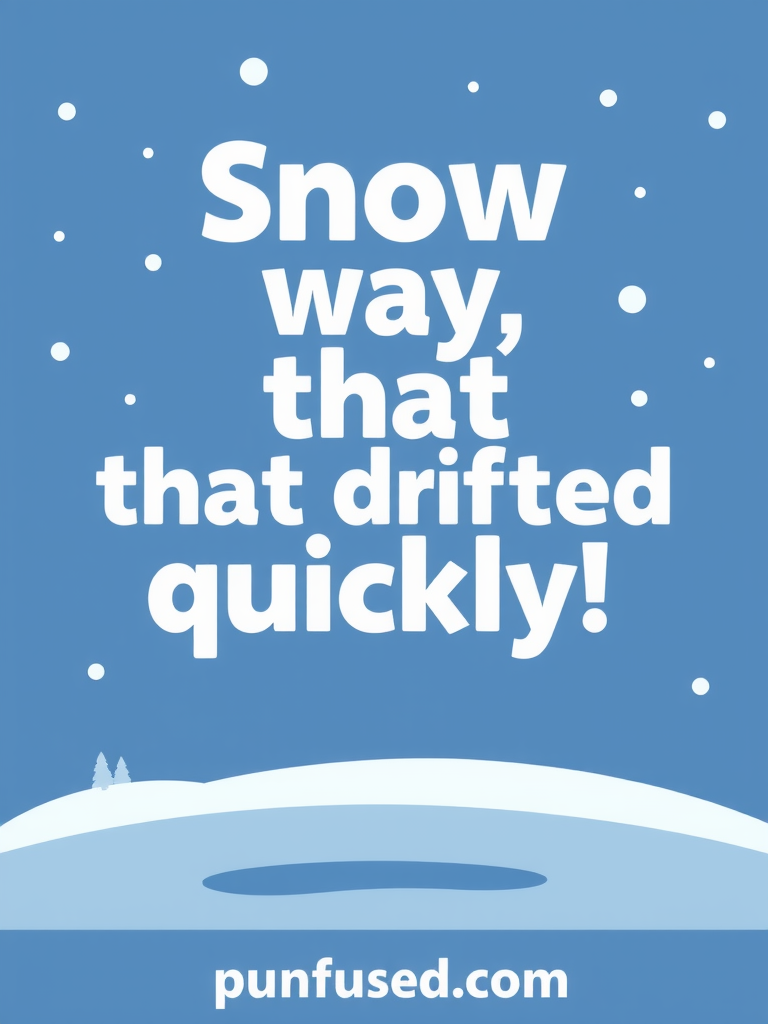 snow puns