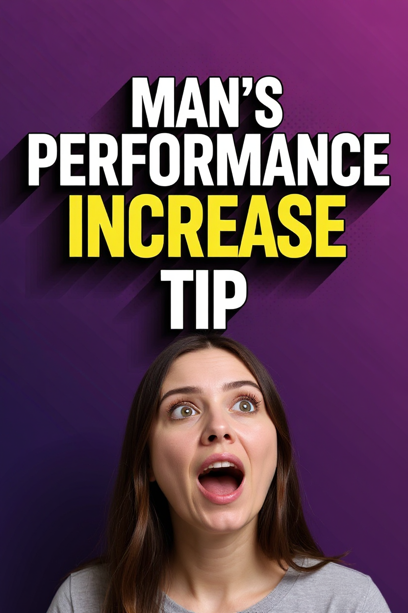 Man's performance increase tip