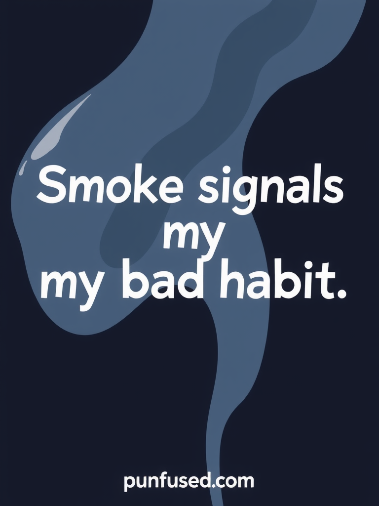 smoking puns