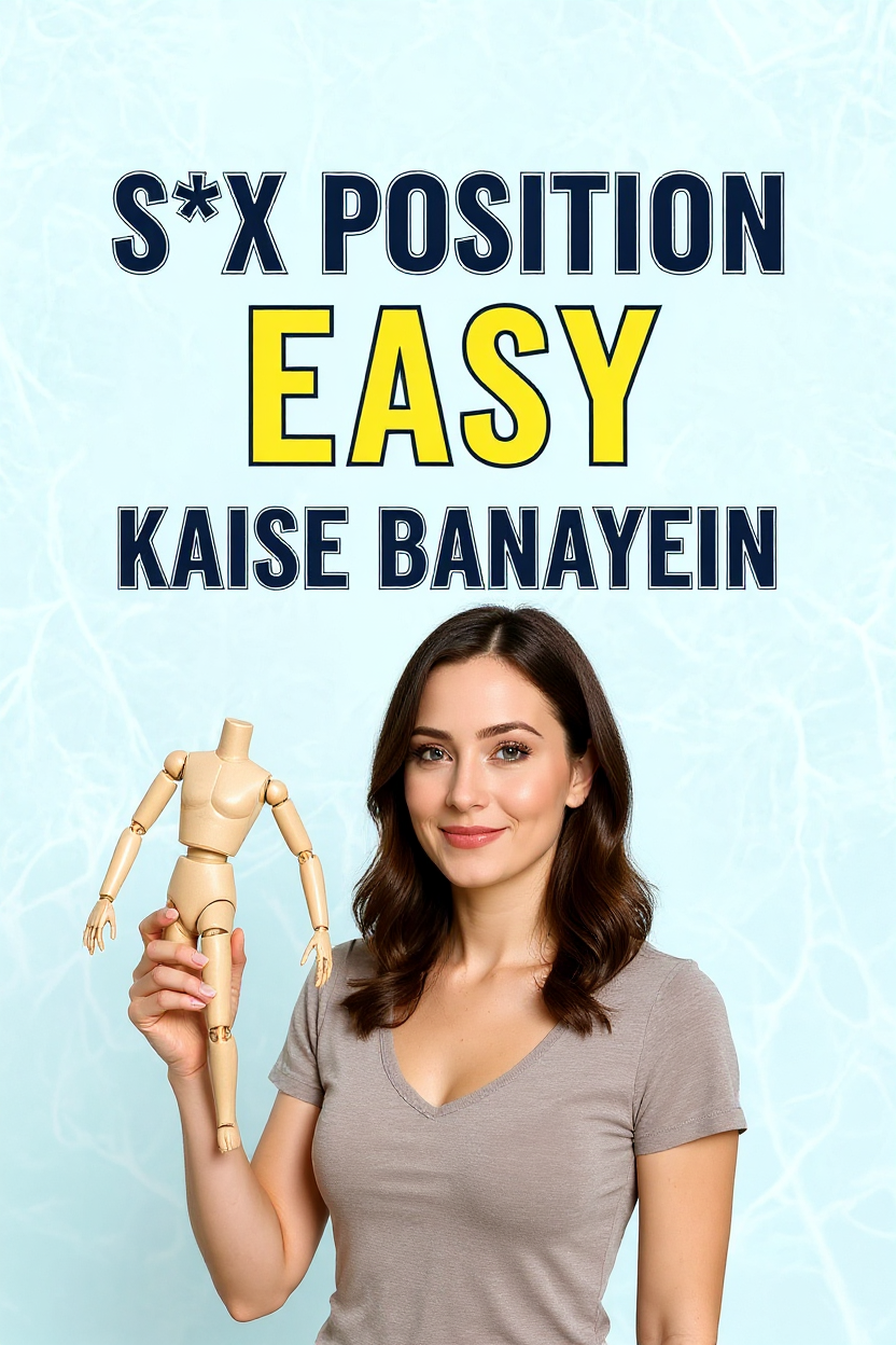 sex position easy kaise banayein